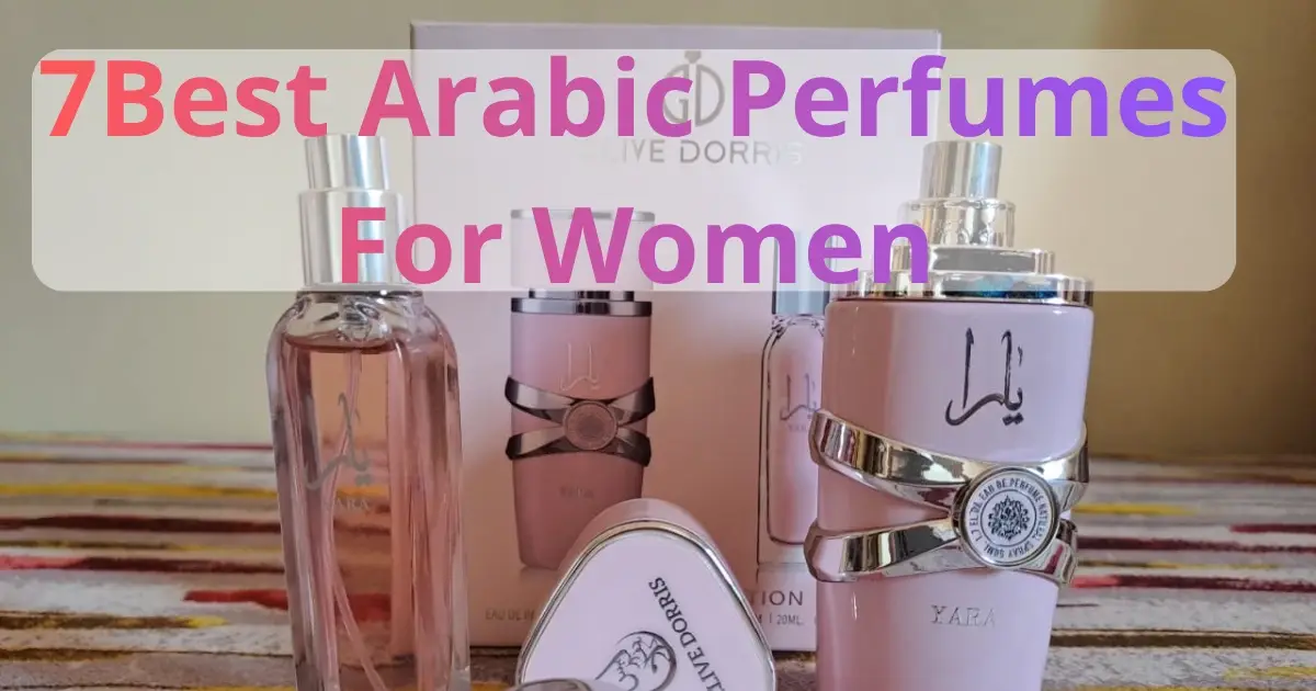 Best Arabic Perfumes For Women